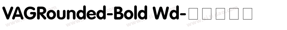 VAGRounded-Bold Wd字体转换
